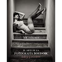 El arte de la fotografía Boudoir: Belleza y sensualidad (Photoclub)
